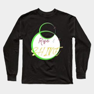 "Rise and Shine" Long Sleeve T-Shirt